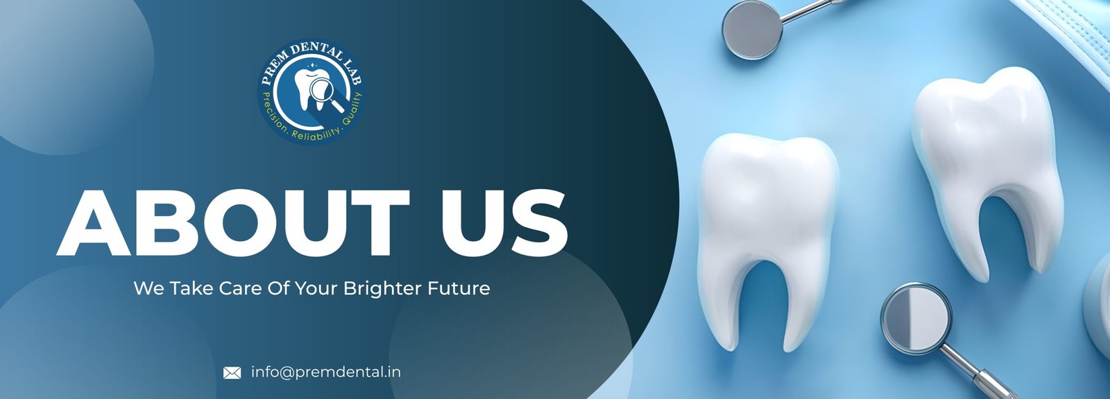 Prem Dental Lab About us Banner